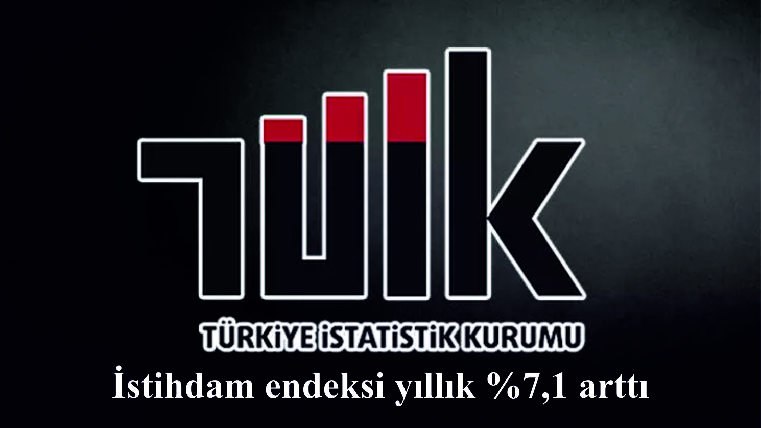 İstihdam endeksi yıllık %7,1 arttı