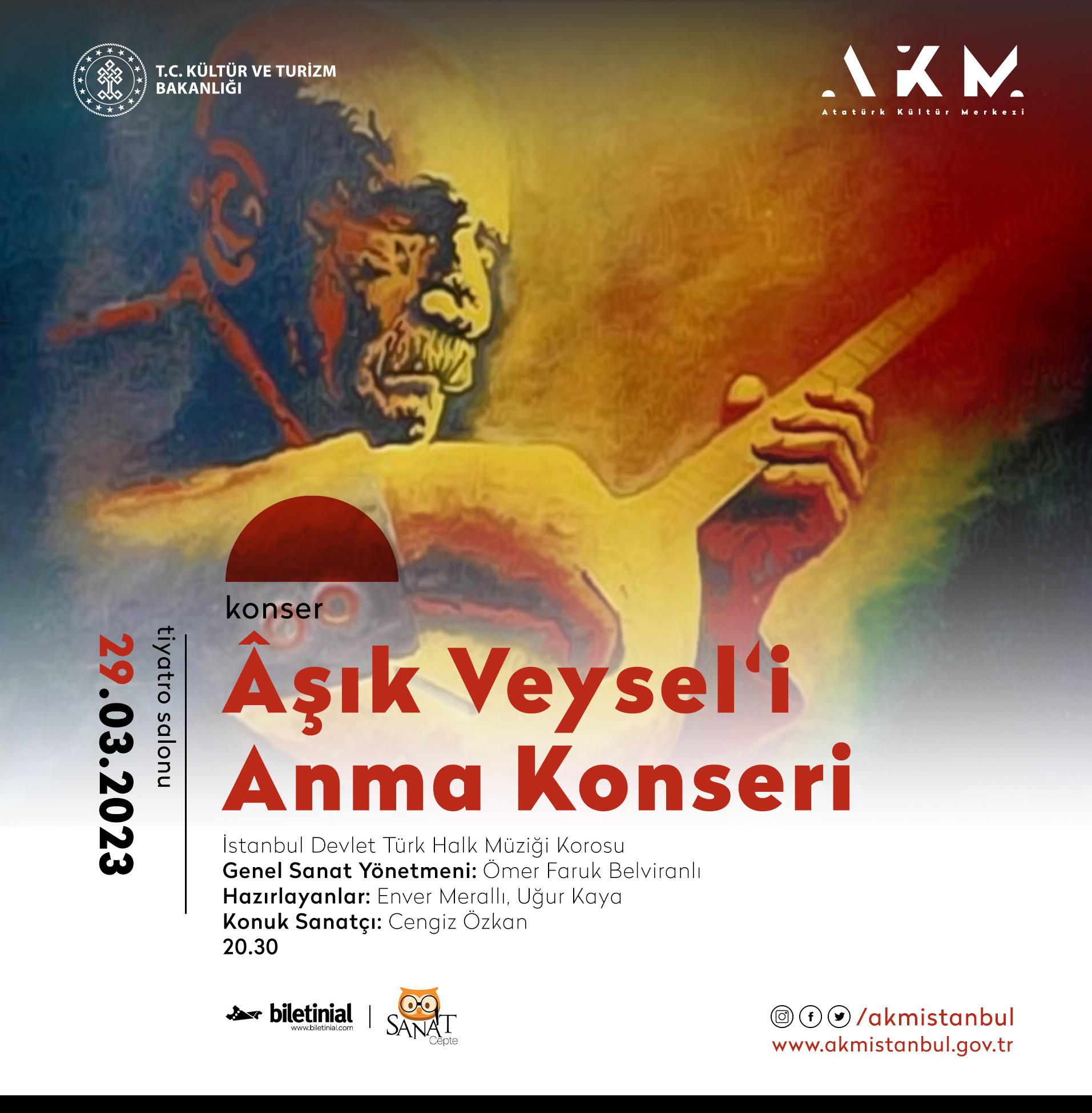 HALK OZANI AŞIK VEYSEL  AKM’DEKİ ÖZEL KONSERLE ANILIYOR