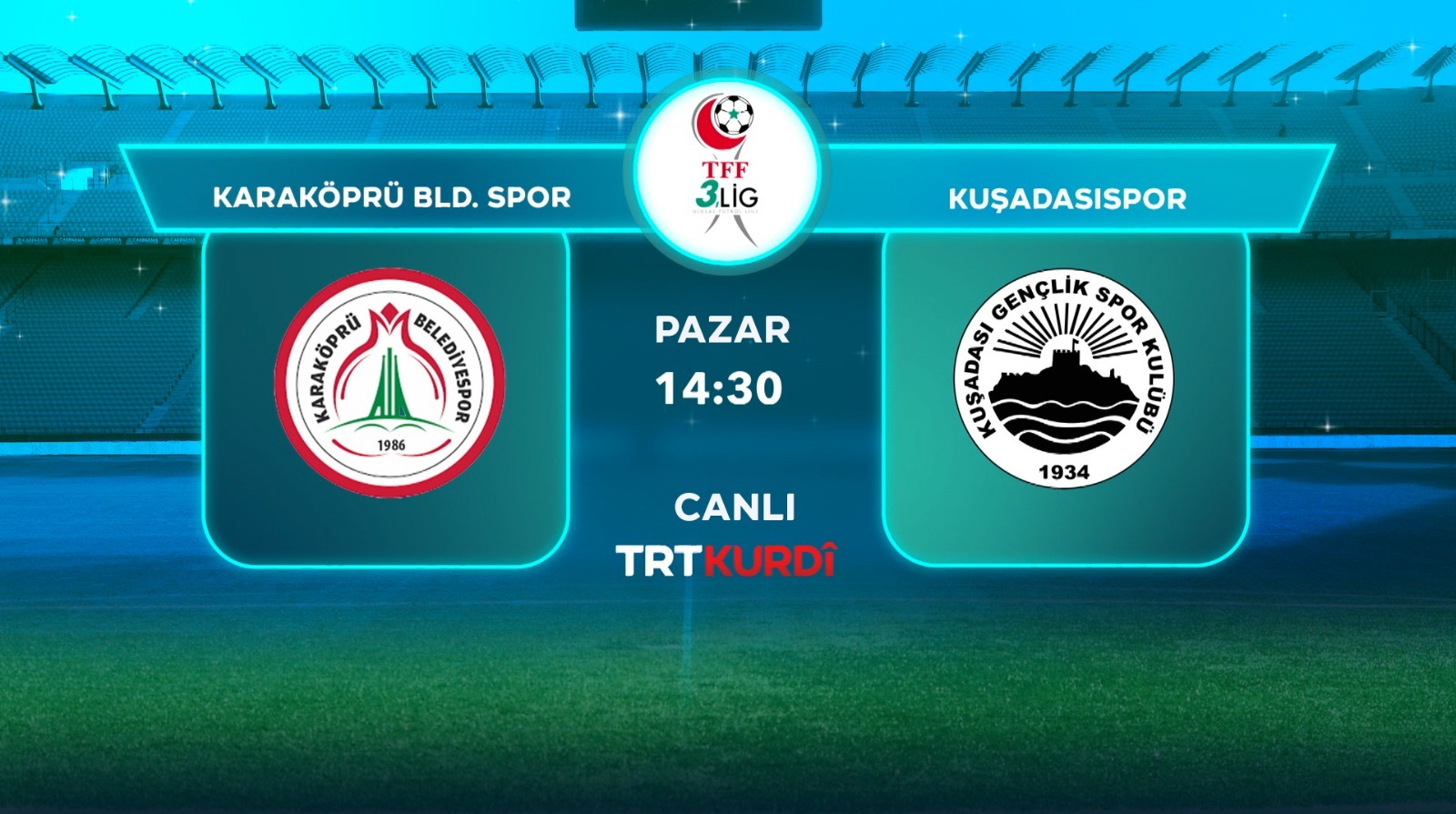 KARAKÖPRÜ BELEDİYESPOR – KUŞADASISPOR MAÇI TRT KURDİ’DE CANLI YAYINLANACAK