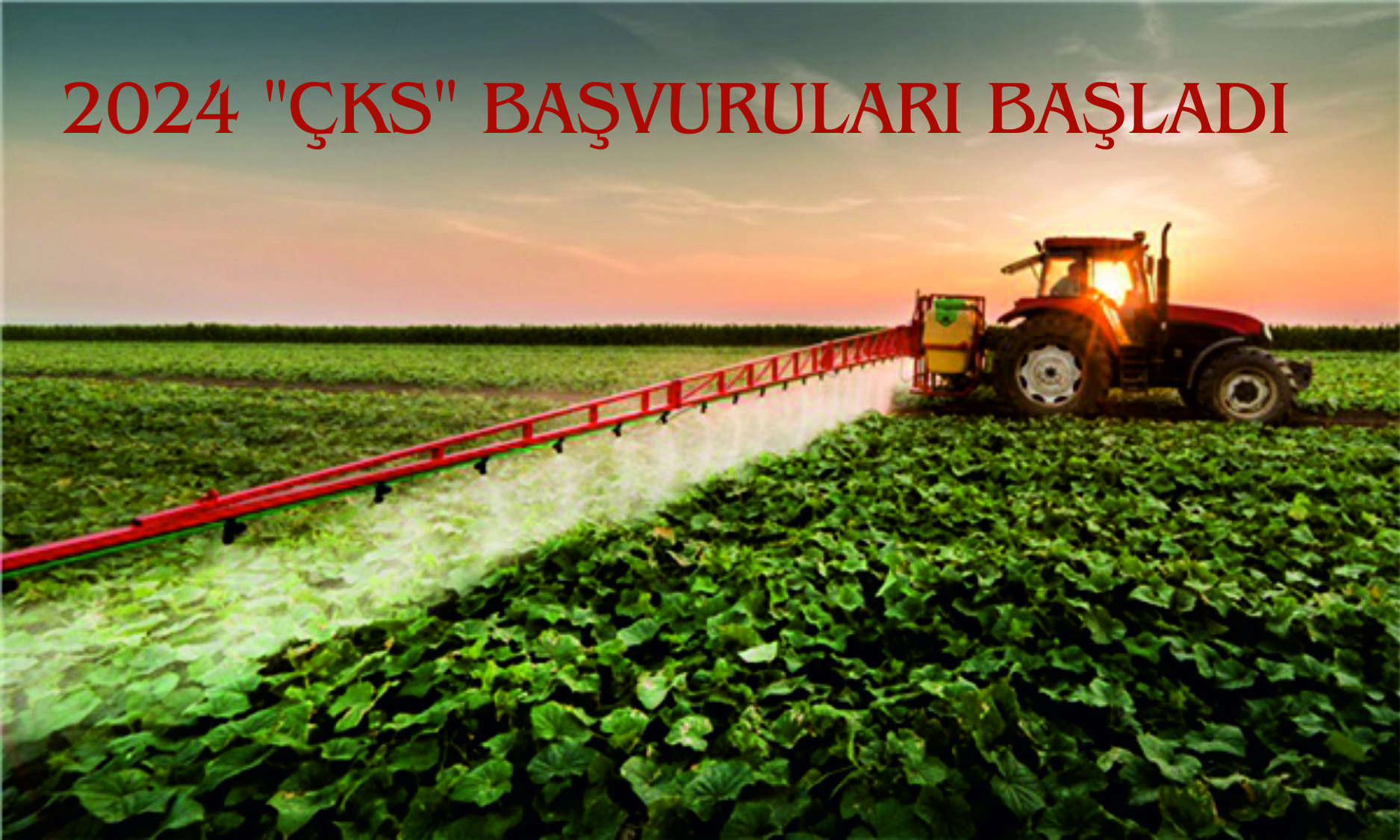 2024 “ÇKS” BAŞVURULARI BAŞLADI