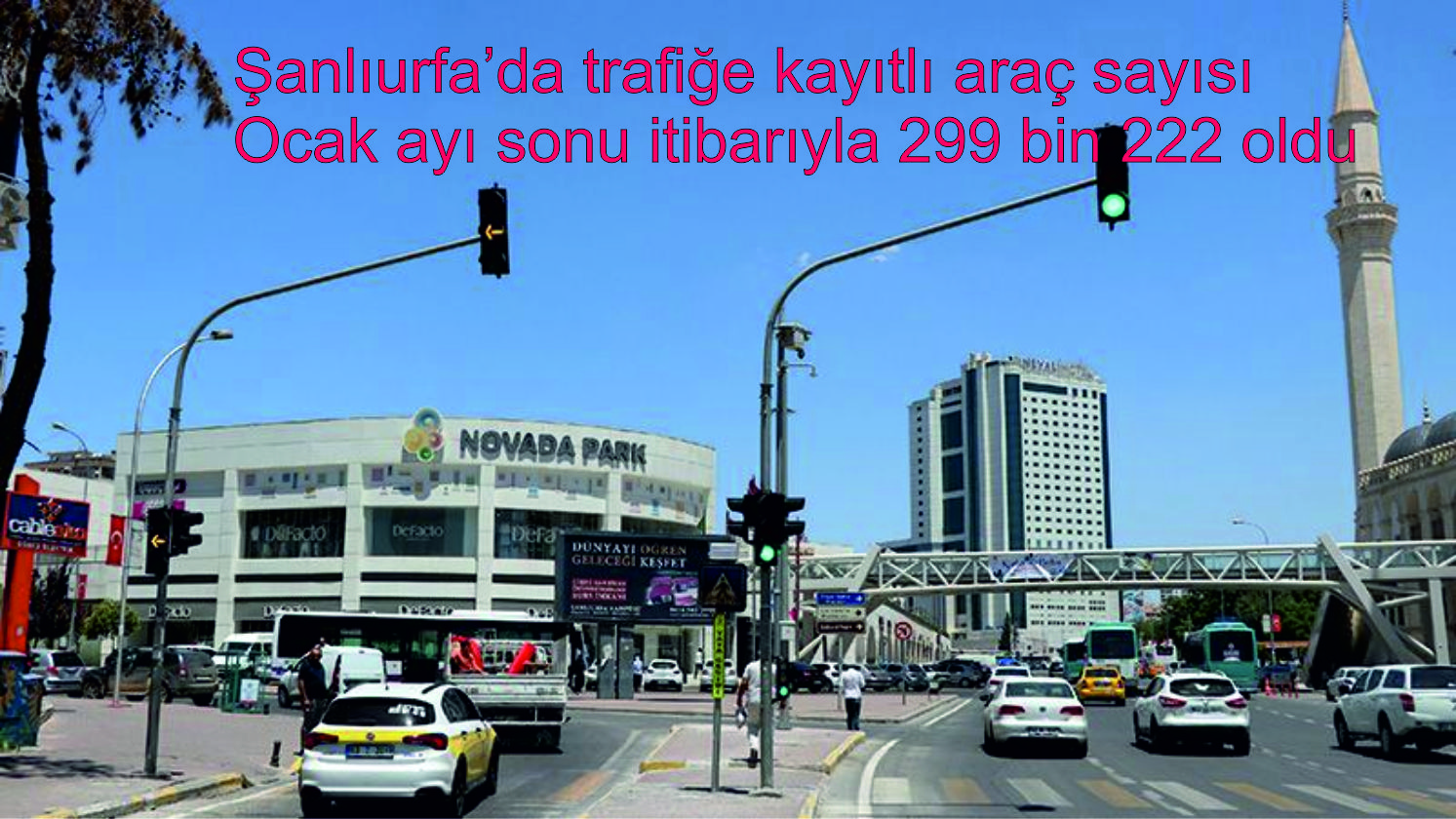 Şanlıurfa’da trafiğe kayıtlı araç sayısı Ocak ayı sonu itibarıyla 299 bin 222 oldu