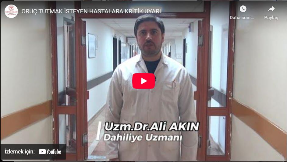 ORUÇ TUTMAK İSTEYEN HASTALARA KRİTİK UYARI